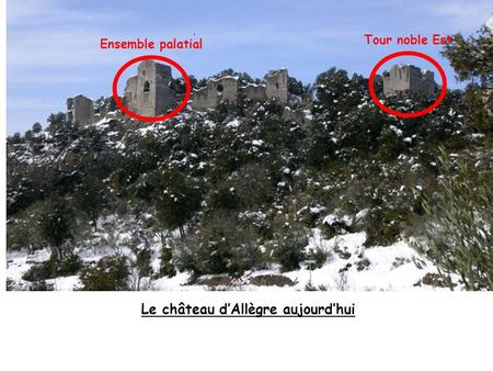 Le château d’Allègre aujourd’hui