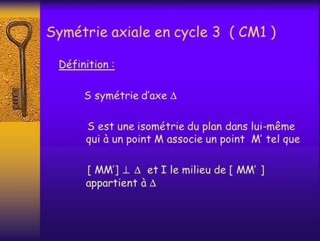 Symétrie axiale en cycle 3 ( CM1 )