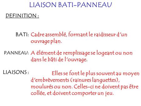 LIAISON BATI-PANNEAU DEFINITION : BATI: