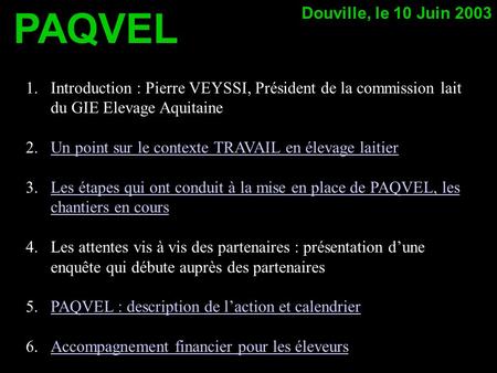PAQVEL Douville, le 10 Juin 2003