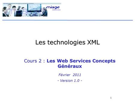 Cours 2 : Les Web Services Concepts Généraux