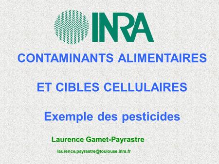 CONTAMINANTS ALIMENTAIRES Exemple des pesticides