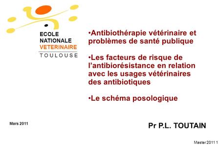 Antibiothérapie vétérinaire et problèmes de santé publique