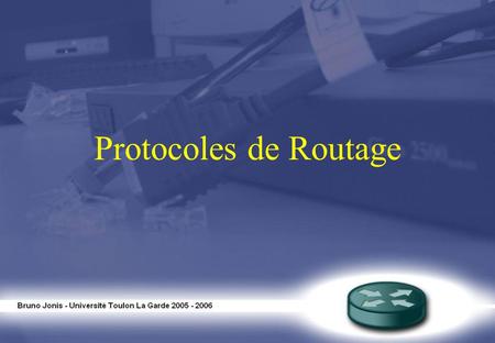 Protocoles de Routage.