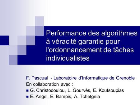 F. Pascual  - Laboratoire d’Informatique de Grenoble