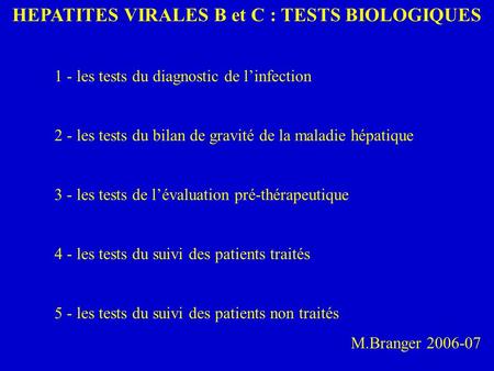 HEPATITES VIRALES B et C : TESTS BIOLOGIQUES