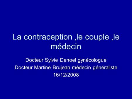 La contraception ,le couple ,le médecin