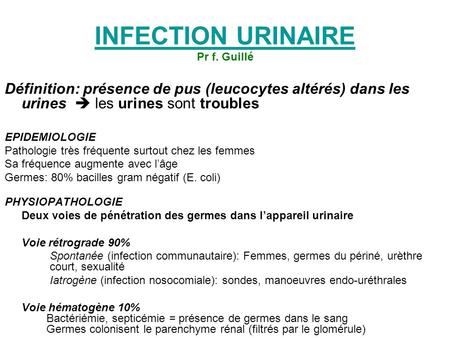 INFECTION URINAIRE Pr f. Guillé