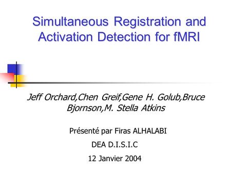 Simultaneous Registration and Activation Detection for fMRI