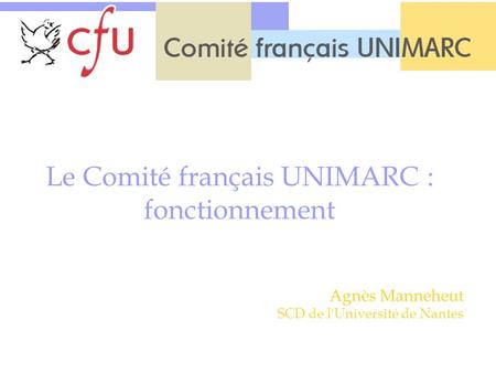 Le Comité français UNIMARC : fonctionnement