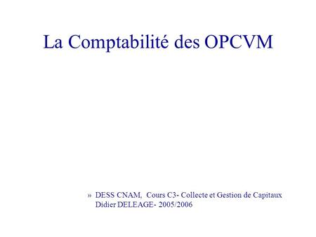 La Comptabilité des OPCVM