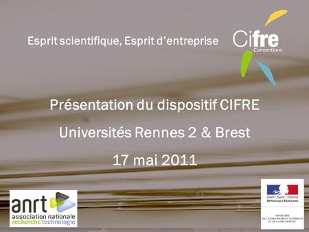 Présentation du dispositif CIFRE Universités Rennes 2 & Brest