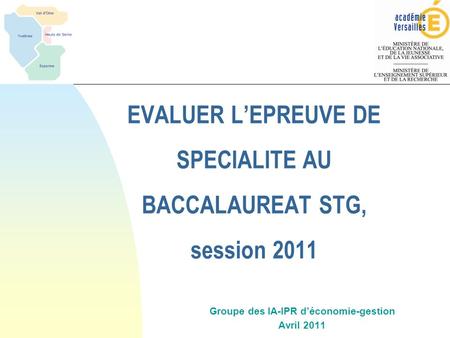 EVALUER L’EPREUVE DE SPECIALITE AU BACCALAUREAT STG, session 2011