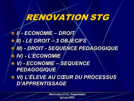 Rénovation STG - Présentation janvier 2004