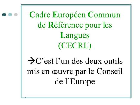 Cadre Européen Commun de Référence pour les Langues (CECRL)