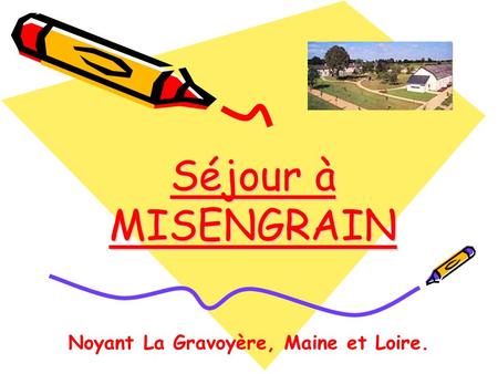 Noyant La Gravoyère, Maine et Loire.