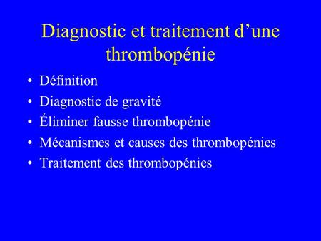 Diagnostic et traitement d’une thrombopénie