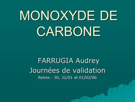 FARRUGIA Audrey Journées de validation Reims - 30, 31/01 et 01/02/06