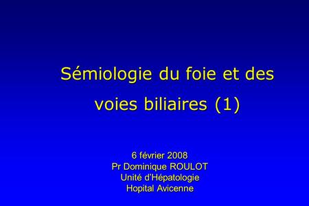 Sémiologie du foie et des voies biliaires (1)