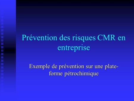 Prévention des risques CMR en entreprise