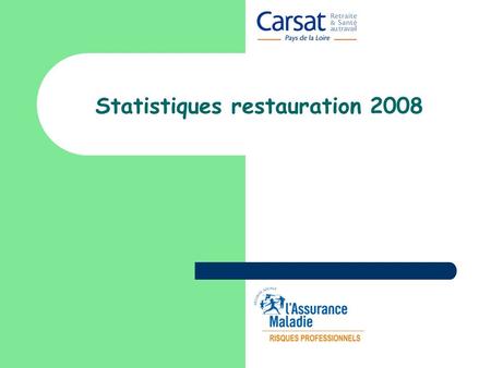 Statistiques restauration 2008