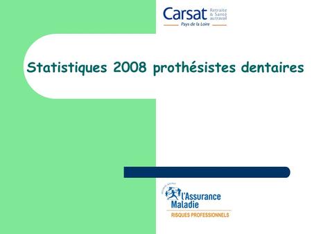 Statistiques 2008 prothésistes dentaires