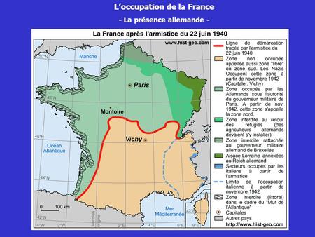 L’occupation de la France L’occupation de la France