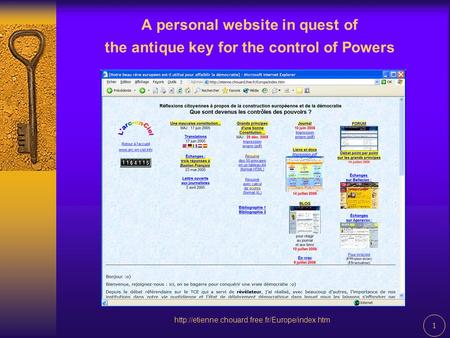 1 A personal website in quest of the antique key for the control of Powers
