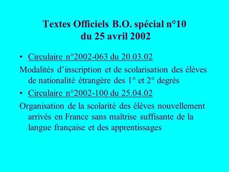 Textes Officiels B.O. spécial n°10 du 25 avril 2002