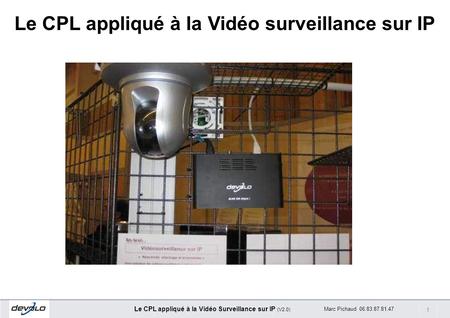 Le CPL appliqué à la Vidéo surveillance sur IP