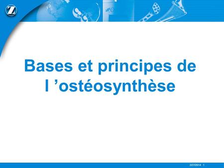Bases et principes de l ’ostéosynthèse