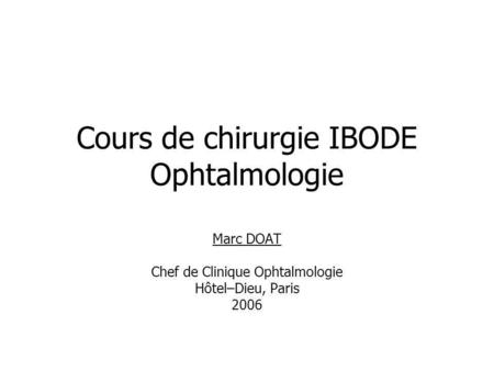 Cours de chirurgie IBODE Ophtalmologie
