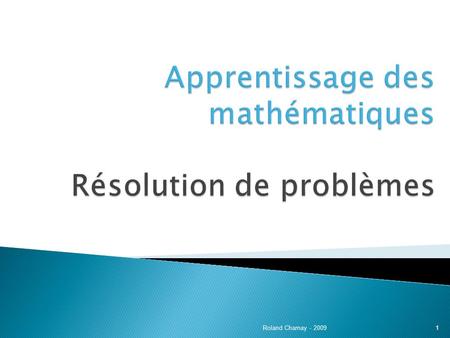 Apprentissage des mathématiques Résolution de problèmes