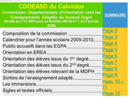 CIRCONSCRIPTION ASH 14 CDOEASD du Calvados Commission Départementale d’Orientation vers les Enseignements Adaptés du Second Degré (Arrêté du 7-12-2005.