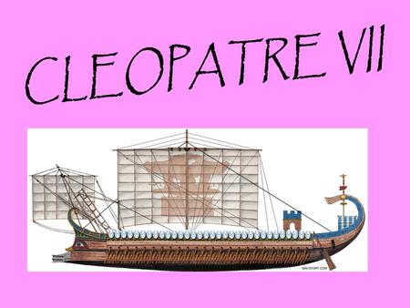 CLEOPATRE VII.