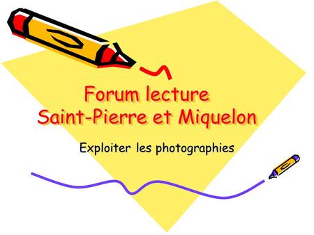 Forum lecture Saint-Pierre et Miquelon