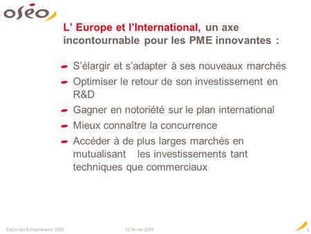Soutient linnovation et la croissance des PME Financer et accompagner les PME à l international : les acteurs cl é s PME, Europe et International Simon.