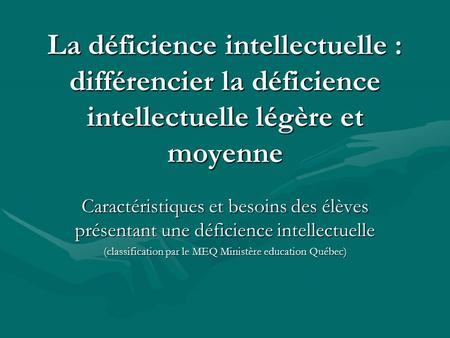 (classification par le MEQ Ministère education Québec)