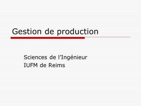 Sciences de l’Ingénieur IUFM de Reims