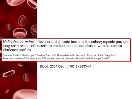 Blood. 2007 Dec 1;110(12):3833-41.. Helicobacter pylori … … et maladie athéromateuse * prévalence Hp > chez les patients coronariens y compris après ajustement.