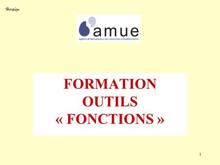 FORMATION OUTILS « FONCTIONS »