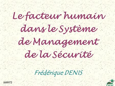 Le facteur humain dans le Système de Management de la Sécurité