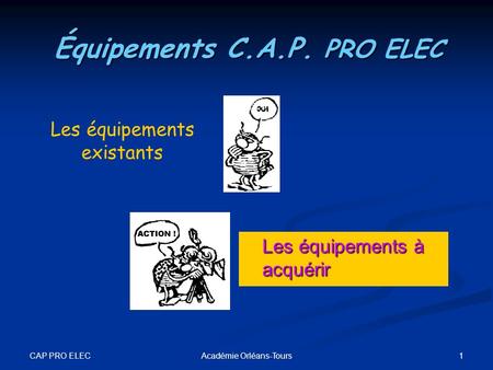 Équipements C.A.P. PRO ELEC