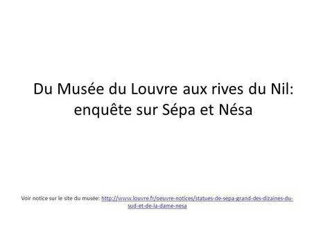 Du Musée du Louvre aux rives du Nil: enquête sur Sépa et Nésa