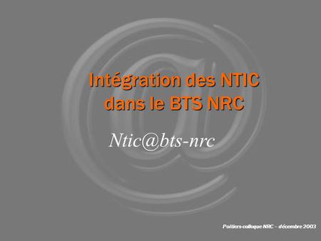 Intégration des NTIC dans le BTS NRC