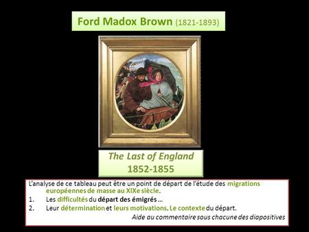 Ford Madox Brown ( ) The Last of England