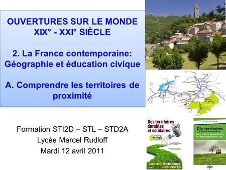 Formation STI2D – STL – STD2A Lycée Marcel Rudloff Mardi 12 avril 2011
