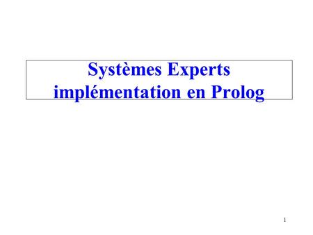 Systèmes Experts implémentation en Prolog