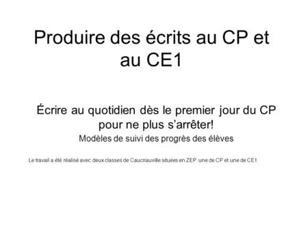 Produire des écrits au CP et au CE1