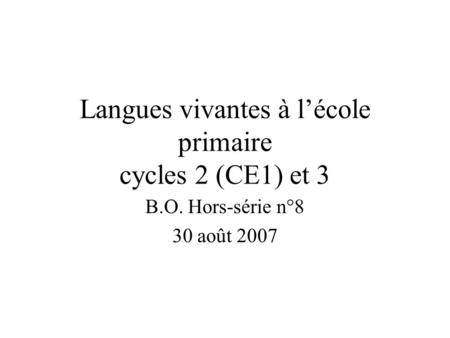 Langues vivantes à l’école primaire cycles 2 (CE1) et 3